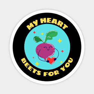 My Heart Beets For You | Cute Beetroot Pun Magnet